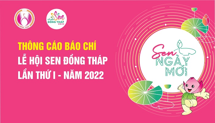 thong-cao-bao-chi-le-hoi-sen-dong-thap-lan-thu-i-nam-2022